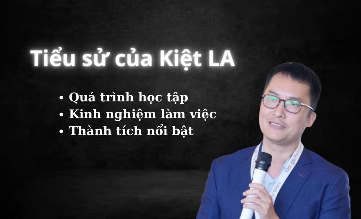 Tiểu sử của CEO Kiệt LA